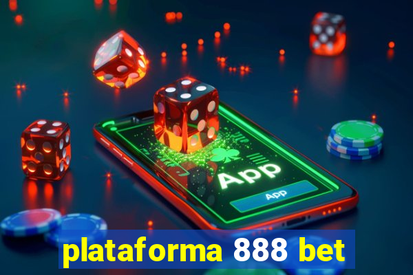 plataforma 888 bet